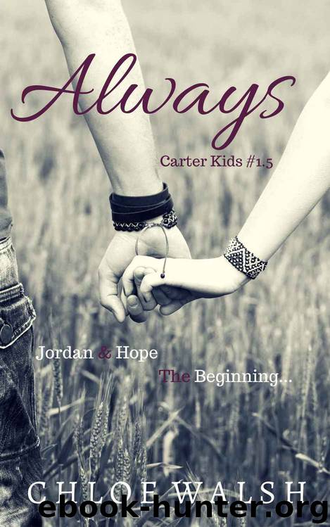 Always (Carter Kids #1.5) by Chloe Walsh