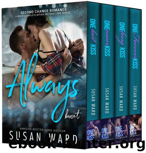 Always Box Set: A Second Chance Romance 4-Book Complete Series (Parker Saga 2) by Ward Susan