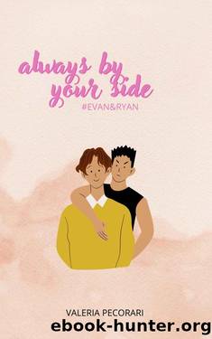 Always By Your Side: Evan and Ryan by Valeria Pecorari