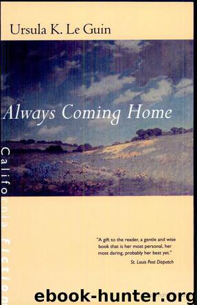 Always Coming Home by Ursula K. le Guin