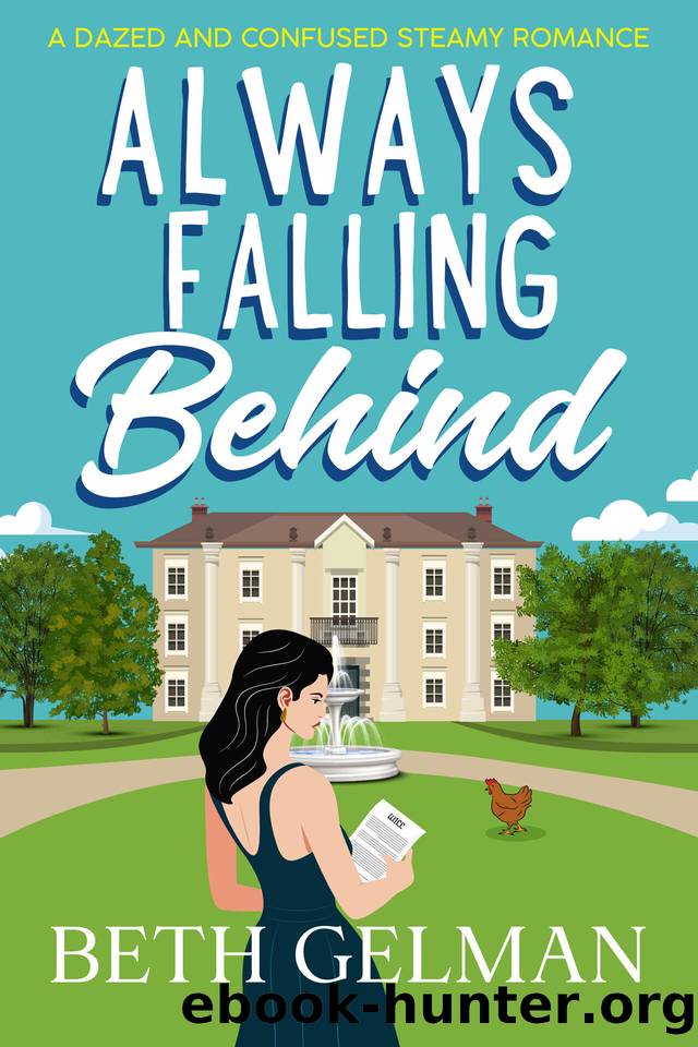 Always Falling Behind (Dazed and Confused Book 1) by Beth Gelman