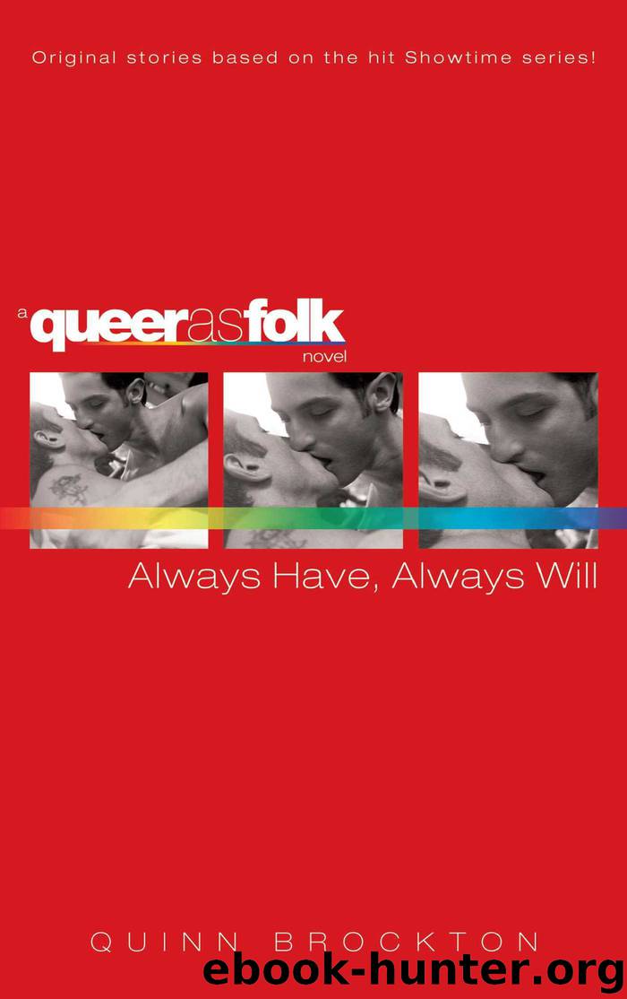Always Have, Always Will by Quinn Brockton