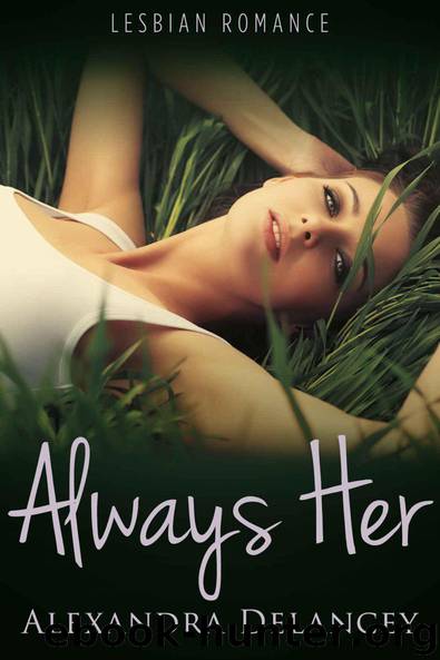 Always Her (Lesbian Romance) by Alexandra Delancey