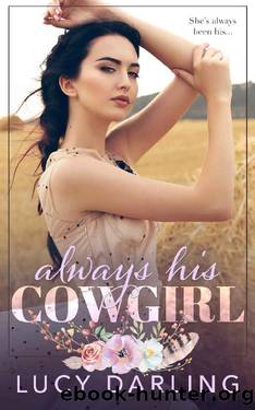 Always His Cowgirl by Lucy Darling