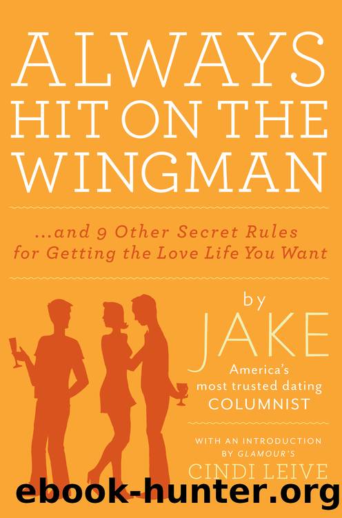 Always Hit on the Wingman by Jake