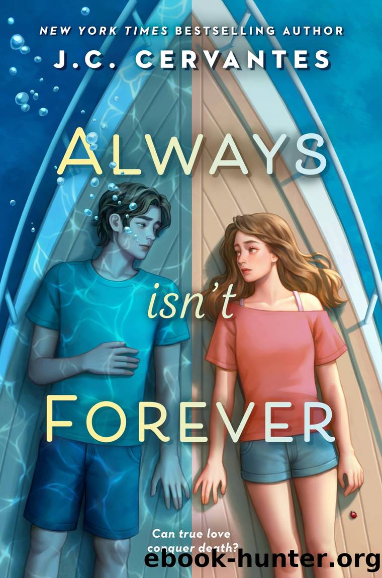 Always Isn't Forever by J. C. Cervantes