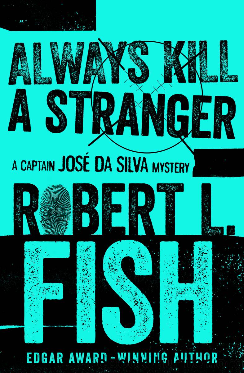 Always Kill a Stranger by Fish Robert L.;