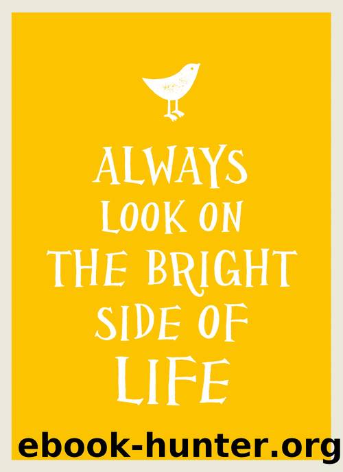 Always Look on the Bright Side of Life by Various Authors
