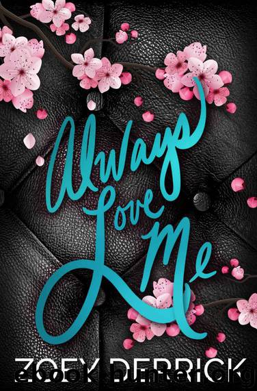 Always Love Me: A Standalone Second Chance Romance by Derrick Zoey & Derrick Zoey