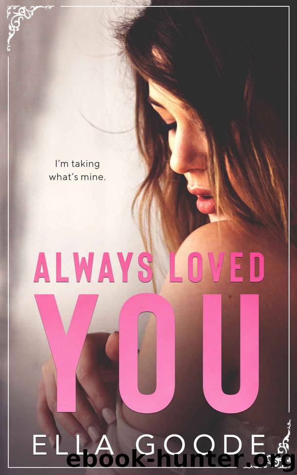 Always Loved You by Goode Ella