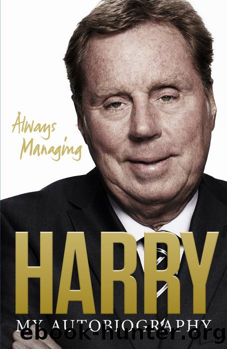 Always Managing by Harry Redknapp