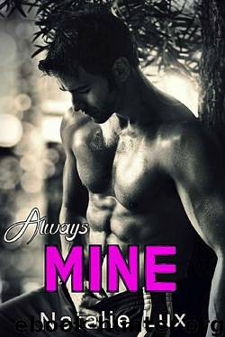 Always Mine: An Enemies to Lovers Romance by Natalie Lux