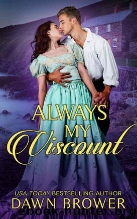 Always My Viscount by Dawn Brower