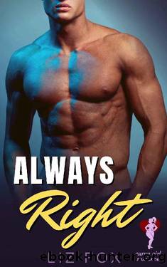 Always Right: An Alpha Man Curvy Woman Romance (The Right Men Book 4) by Liz Fox