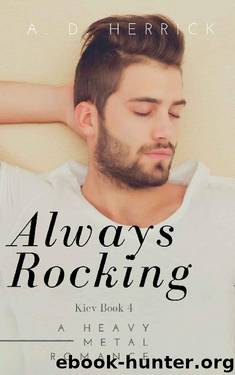 Always Rocking: A Heavy Metal Romance (Slava Pasha series Book 4) by A. D. Herrick