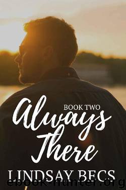 Always There (Always Series: Book Two) by Lindsay Becs
