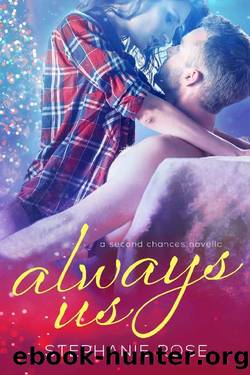Always Us by Stephanie Rose