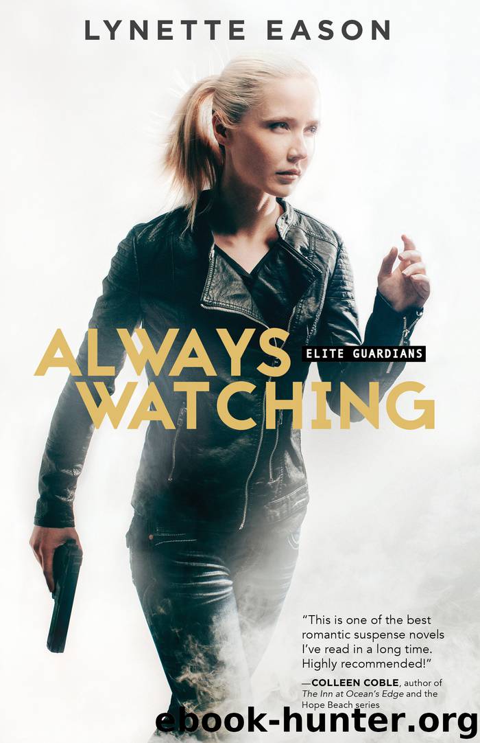 Always Watching by Lynette Eason