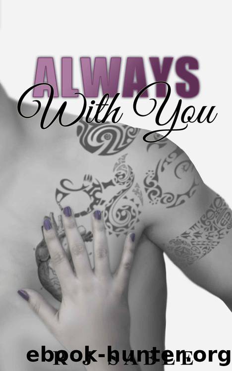 Always With You (With You Book 3) by R. J. Sable