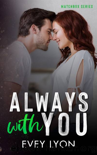 Always With You by Evey Lyon
