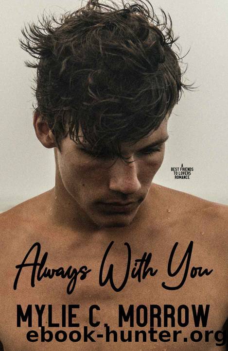Always With You by Morrow Mylie C