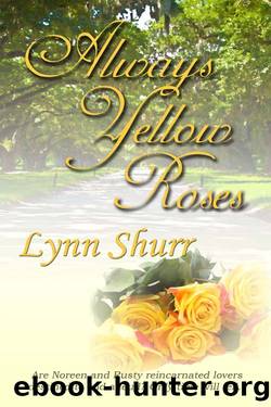 Always Yellow Roses by Lynn Shurr