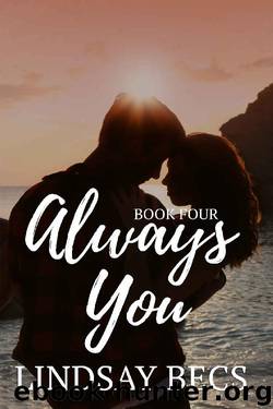 Always You (Always Series: Book Four) by Lindsay Becs