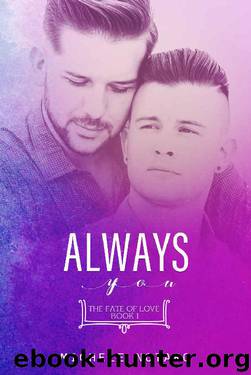 Always You: The Fate of Love Book 1 by Michele Notaro