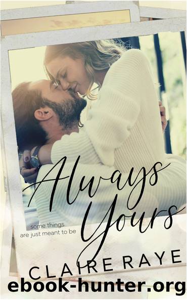 Always Yours by Claire Raye