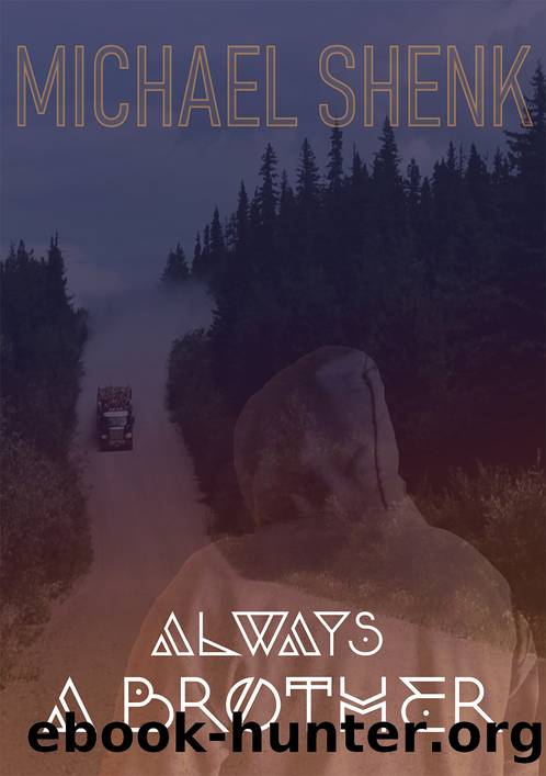 Always a Brother by Michael Shenk