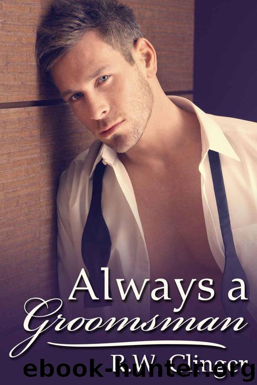 Always a Groomsman by R.W. Clinger