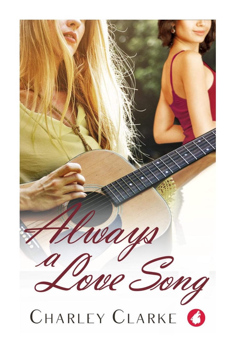 Always a Love Song by Charley Clarke