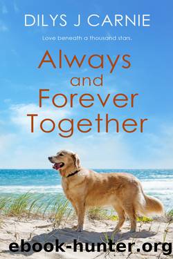 Always and Forever Together by Dilys J Carnie