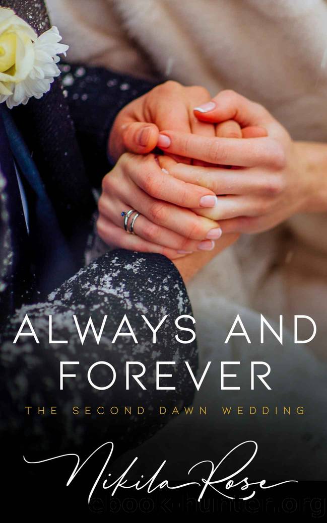 Always and Forever by Rose Nikila