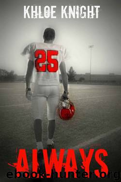 Always by Khloe Knight