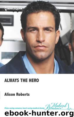 Always the Hero by Alison Roberts