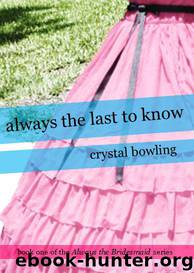 Always the Last to Know by Crystal Bowling