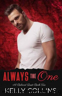 Always the One by Kelly Collins
