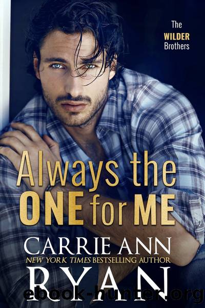 Always the One for Me by Carrie Ann Ryan