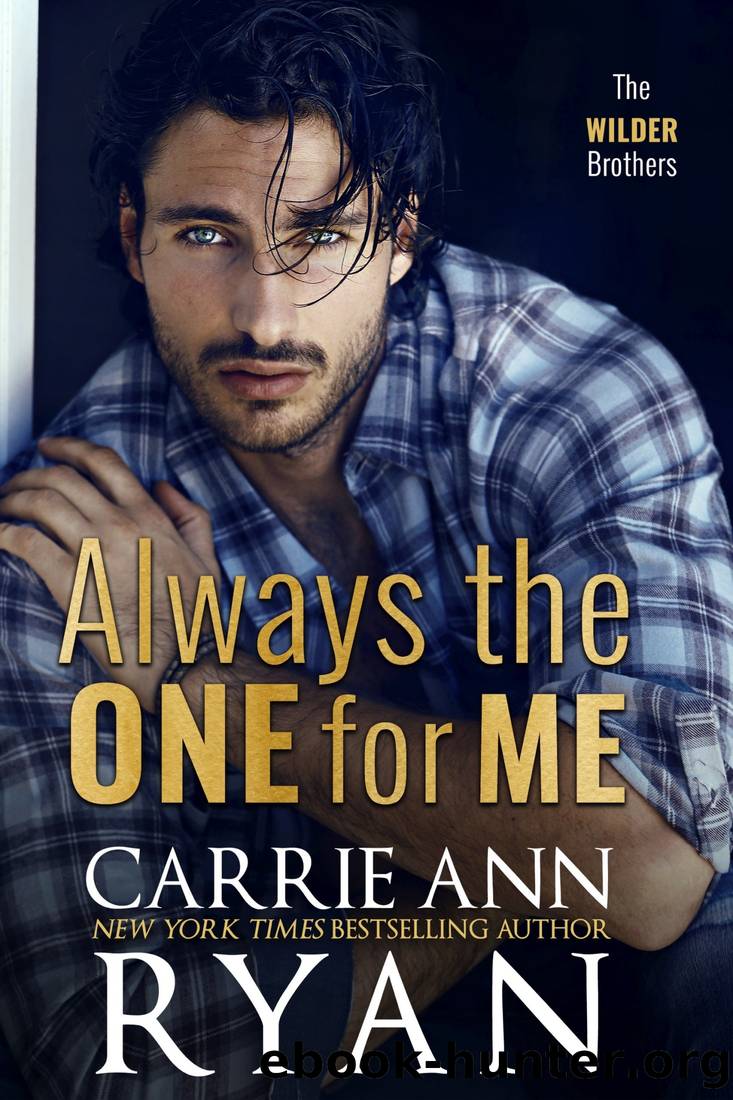 Always the One for Me by Ryan Carrie Ann