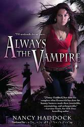 Always the Vampire by Haddock Nancy