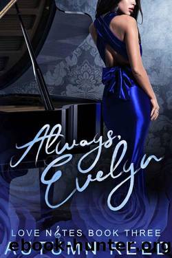 Always, Evelyn: Love Notes Book 3 by Autumn Reed