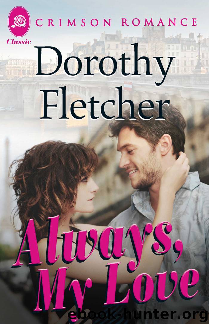 Always, My Love by Dorothy Fletcher