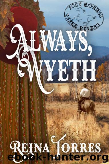 Always, Wyeth by Reina Torres