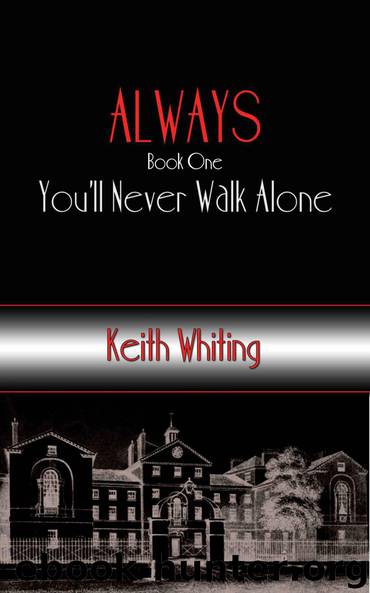 Always: You'll Never Walk Alone by Whiting Keith