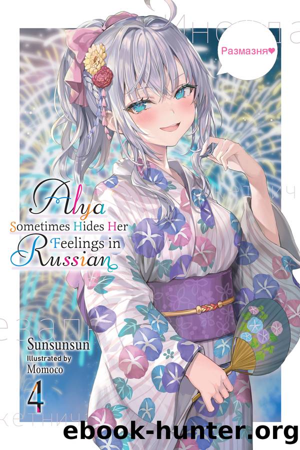 Alya Sometimes Hides Her Feelings in Russian, Vol. 04 by Sunsunsun and Momoco
