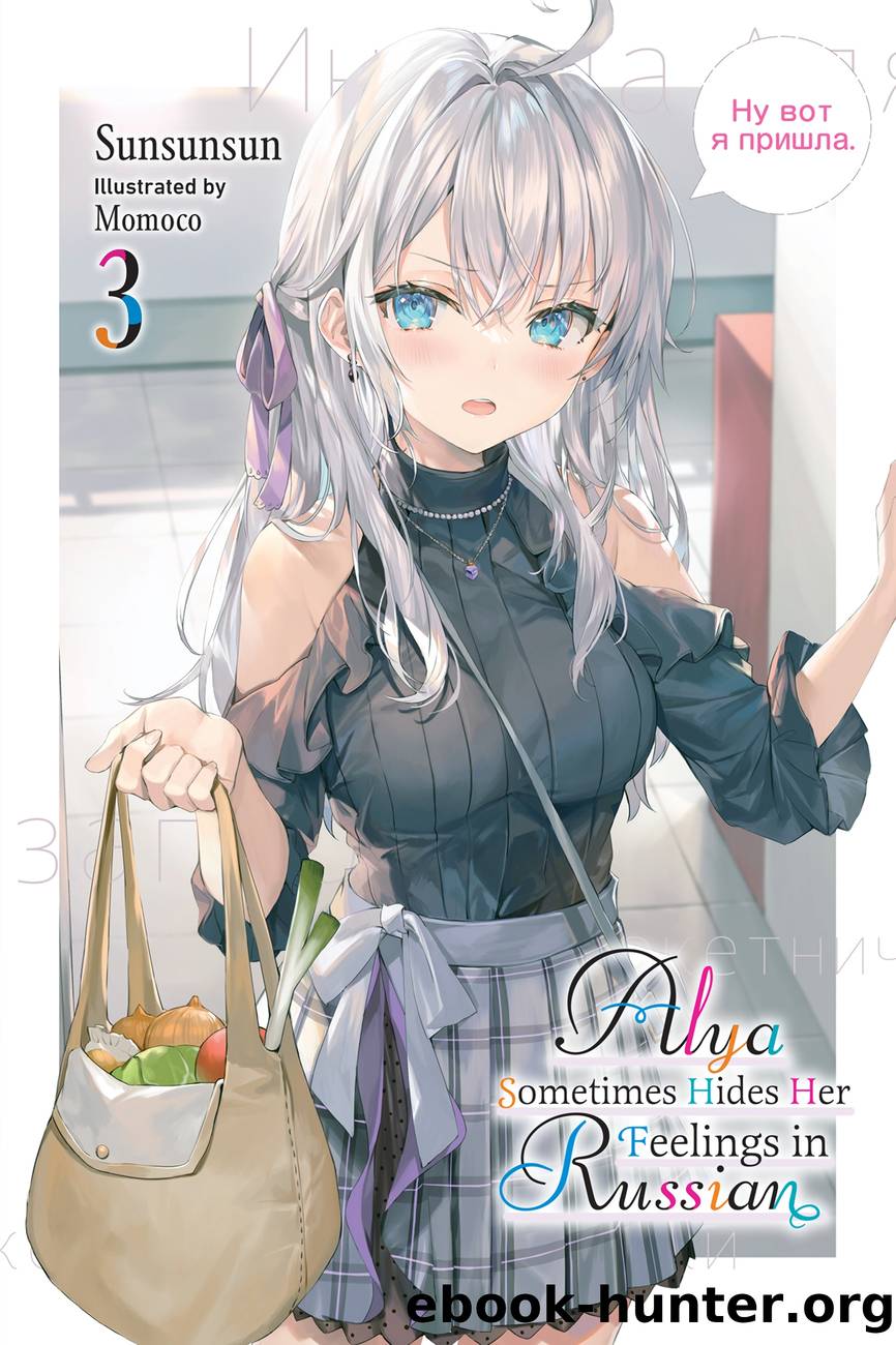 Alya Sometimes Hides Her Feelings in Russian, Vol. 3 by Sunsunsun and Momoco