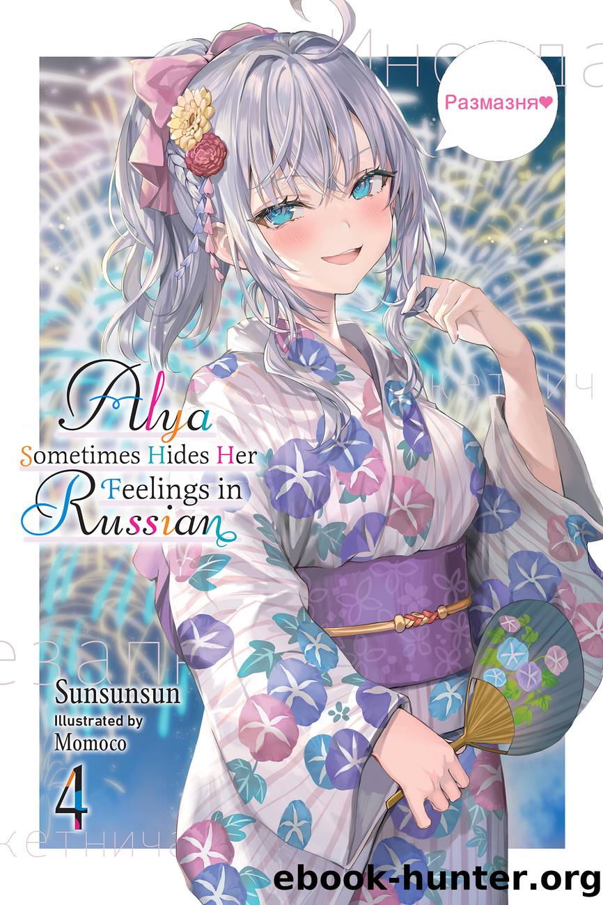 Alya Sometimes Hides Her Feelings in Russian, Vol. 4 by Sunsunsun and Momoco