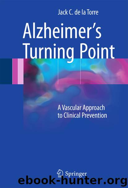 Alzheimer’s Turning Point by Jack C. C. de la Torre
