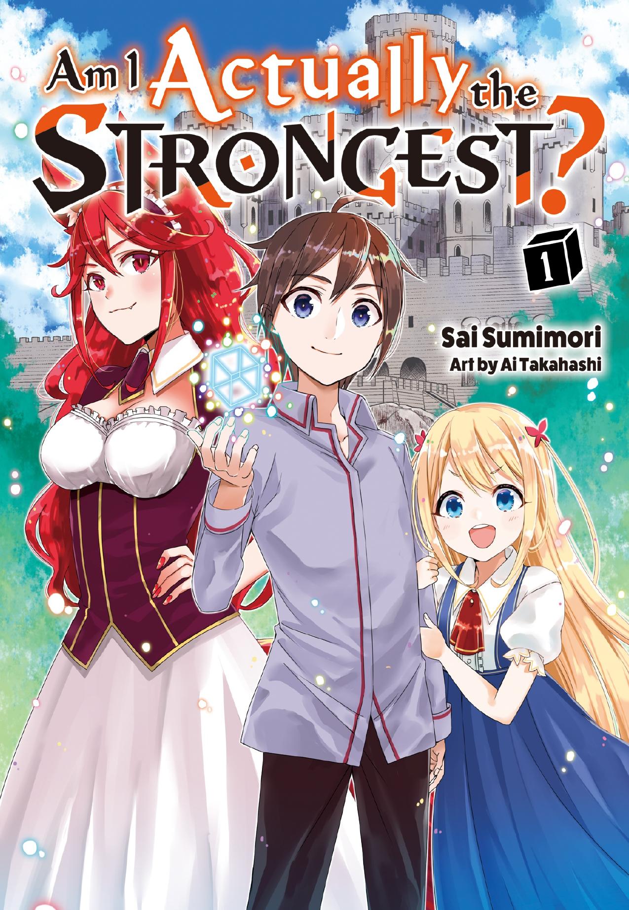 Am I Actually the Strongest? 1 by Sai Sumimori & Ai Takahashi